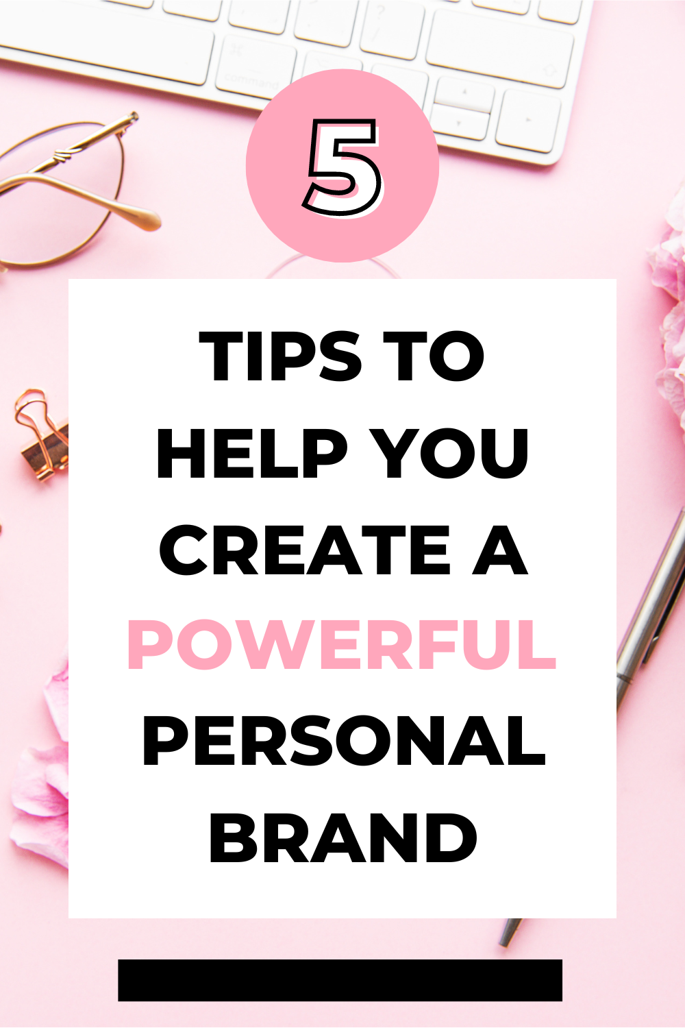 5 Tips to Help You Create a Personal Brand